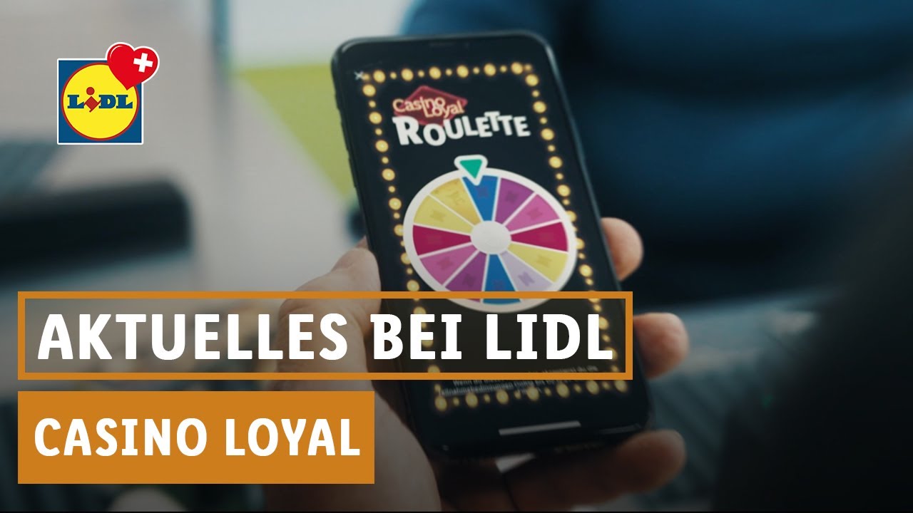 Lizenz zum Sparen - Casino Loyal | Lidl Schweiz - YouTube